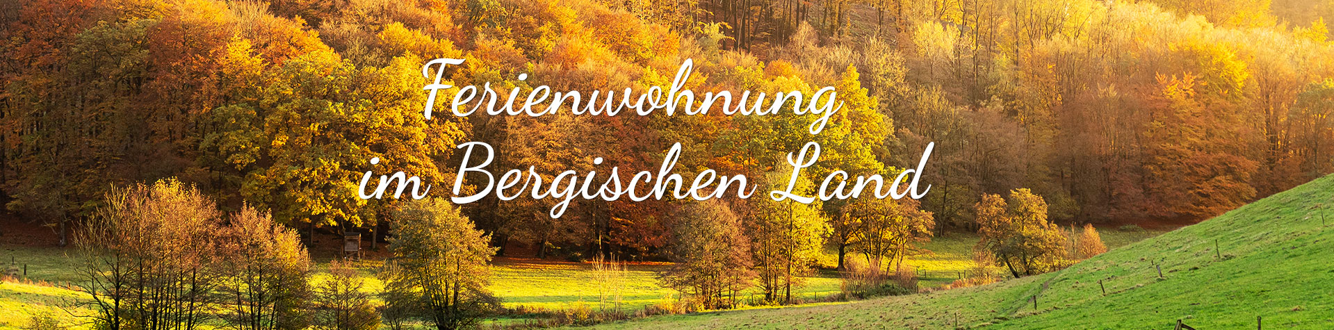 Ferienwohnung im Bergischen Land